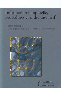 Information temporelle procédures et ordre discursif