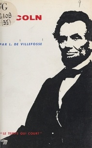 Louis de Villefosse et Anne Ramonède - Lincoln.