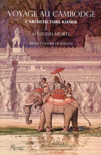 Louis Delaporte - Voyage au Cambodge - L'architecture khmer.