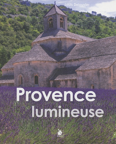 Louis Delouvier - Provence lumineuse.