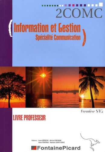 Louis Déroche - Information et gestion spécialité communication 1e STG - Livre professeur. 1 Cédérom