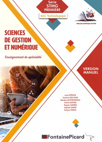 Louis Déroche et Sandrine Dieu-Phan - Sciences de gestion et numérique 1re STMG - Version manuel.