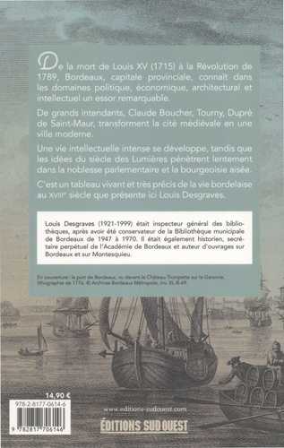 Bordeaux au XVIIIe siècle (1715-1789). Une capitale régionale dans l'effervescence du siècle des Lumières