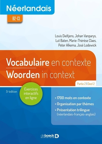 Néerlandais B2-C1. Vocabulaire en contexte partie 2 / Woorden in Context Deel 2 5e édition