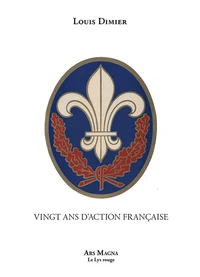 Vingt ans d'Action Française et autres souvenirs