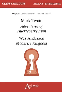 Mark Twain, Adventures of Huckleberry Finn / Wes Anderson, Moonrise Kingdom