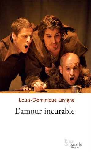 Louis-domini Lavigne - L'amour incurable.