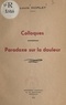 Louis Dorlet - Colloques - Suivis du "Paradoxe sur la douleur", et de "Quelques pensées".