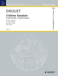 Louis Drouet - Edition Schott  : 3 Petites sonates - flute and piano..