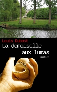 Louis Dubost - La demoiselle aux lumas.