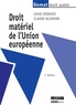 Louis Dubouis et Claude Blumann - Droit matériel de l'Union européenn.