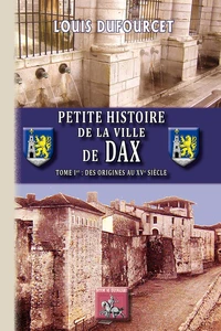 Petite histoire de la ville de Dax