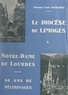 Louis Dufraisse et  Collectif - Le diocèse de Limoges à Notre-Dame de Lourdes - 86 ans de pèlerinages.