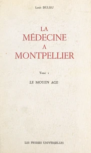 La médecine à Montpellier (1)