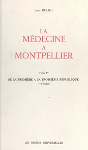 La médecine à Montpellier (4)