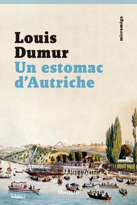 Louis Dumur - Un estomac d'Autriche.