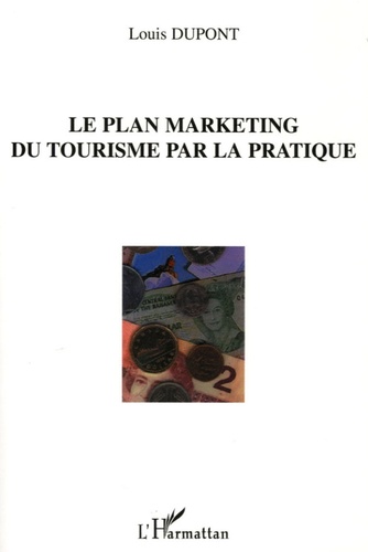 Le plan marketing du tourisme par la pratique