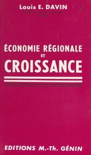 Louis E. Davin - Économie régionale et croissance.