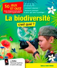 Louis Echelard et François-Xavier Lefranc - La biodiversité, c'est quoi ? - 50 jeux et quiz.