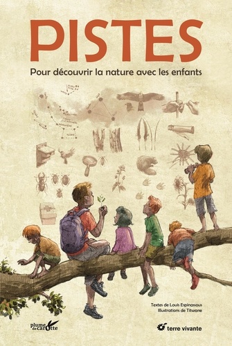 Louis Espinassous et  Titwane - Pistes - Pour découvrir la nature avec les enfants.
