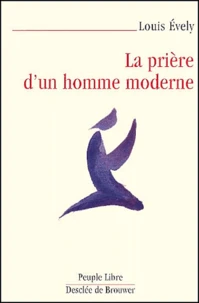 La Priere D'Un Homme Moderne