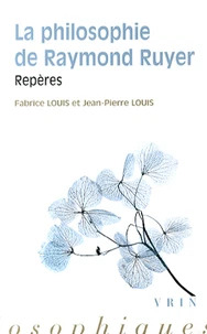 La philosophie de Raymond Ruyer