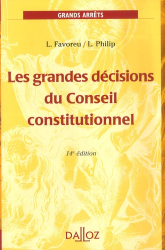 Les grandes décisions du Conseil constitutionnel 14e édition