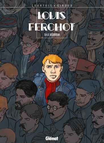 Louis Ferchot - Tome 08. Le Déserteur