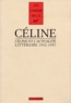 Louis-Ferdinand Céline - Cahiers Céline N°  1 : Céline et l'actualité littéraire - 1932-1957.