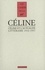 Cahiers Céline N°  1 Céline et l'actualité littéraire. 1932-1957