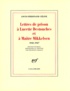 Louis-Ferdinand Céline - Lettres De Prison A Lucette Destouches Et A Maitre Mikkelsen. 1945-1947.