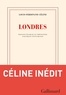 Louis-Ferdinand Céline - Londres.