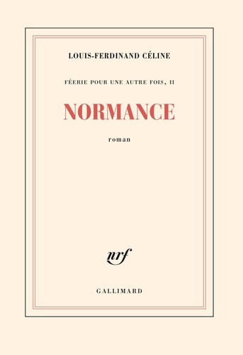 Louis-Ferdinand Céline - Normance. Feerie 2.