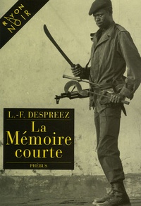 Louis-Ferdinand Despreez - La mémoire courte.
