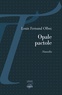 Louis Fernand Olbec - Opale pactole.