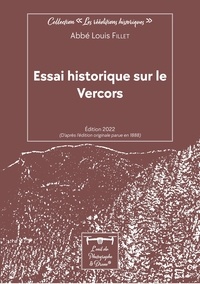 Louis Fillet - Essai historique sur le Vercors.