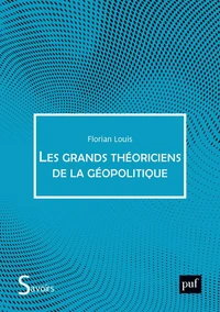 Les grands théoriciens de la géopolitique