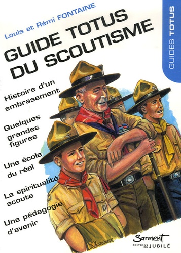 Louis Fontaine et Rémi Fontaine - Guide Totus du Scoutisme.