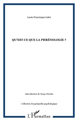 Louis-Francisque Lélut - Qu'est-ce que la phrénologie ?.