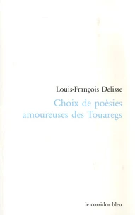 Choix de poésies amoureuses des Touaregs