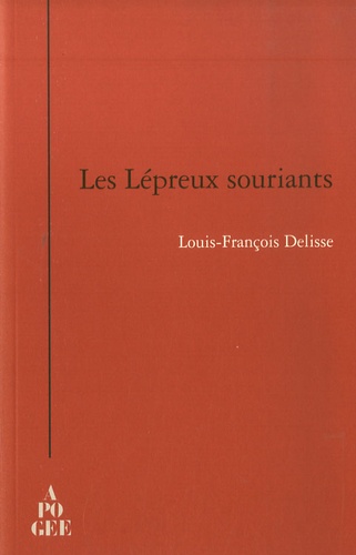 Louis-François Delisse - Les Lépreux souriants.
