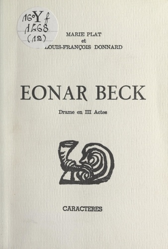 Eonar Beck. Drame en trois actes
