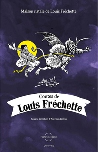 Louis Fréchette - Contes de louis frechette + cd.