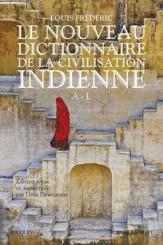 Louis Frédéric et Dave DEWNARAIN - Le Nouveau Dictionnaire de la civilisation indienne - tome 1 - 01.