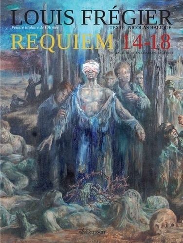 Louis Frégier - Requiem 14-18.