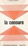 Louis Gabriel-Robinet et Jean-Claude Ibert - La censure.