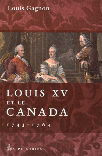 Louis XV et le Canada (1743-1763)