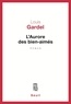 Louis Gardel - L'aurore des bien-aimés.
