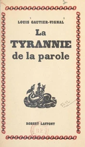 La tyrannie de la parole