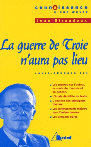 Louis-Georges Tin - La Guerre De Troie N'Aura Pas Lieu, Jean Giraudoux.